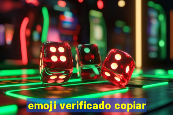 emoji verificado copiar